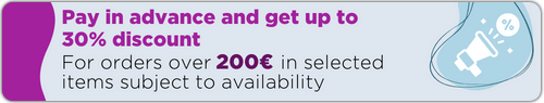 Pay in advance and get up to 30% discount - For orders over 200€ in selected items subject to availability